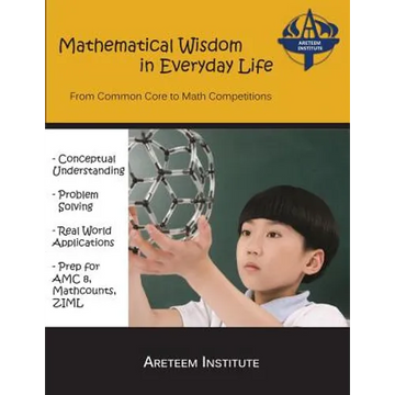 Mathematical Wisdom in Everyday Life: From Common Core to Math Competitions - Paperback