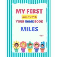 My First Learn-To-Write Your Name Book: Miles - Paperback