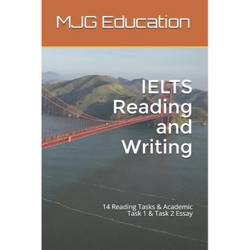 IELTS Reading and Writing: 14 Reading Tasks & Academic Task 1 & Task 2 Essay - Paperback