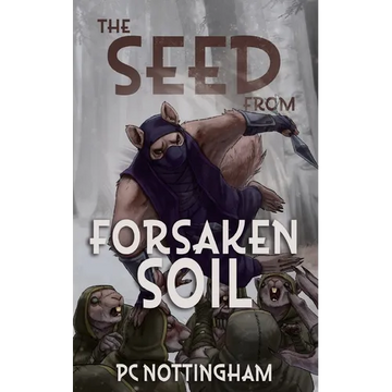 The Seed from Forsaken Soil - Paperback