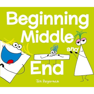 Beginning, Middle, and End - Hardcover