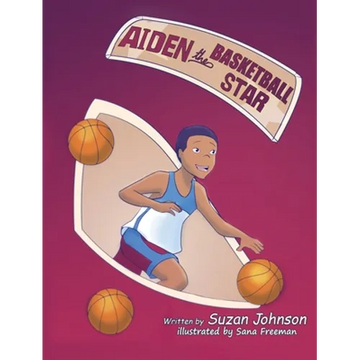 Aiden, the Basketball Star! - Hardcover