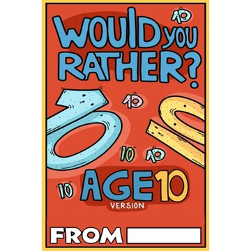 Would You Rather Age 10 Version - Paperback