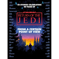 From a Certain Point of View: Return of the Jedi (Star Wars) - Paperback