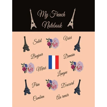 My French Notebook: Ruled 6 sections Notebook/Diary with some useful French expressions - Paperback