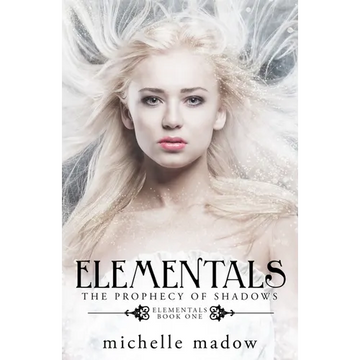 Elementals: The Prophecy of Shadows - Paperback