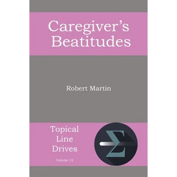 The Caregiver's Beatitudes - Paperback