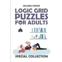 Logic Grid Puzzles For Adults: Mathrax Puzzles - Paperback
