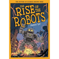 The Rise of the Robots: How Machines Evolve Beyond Expectations - Paperback