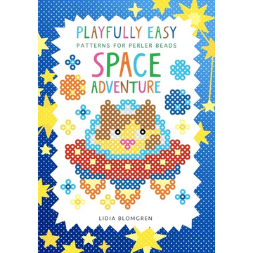 Playfully Easy Patterns for perler beads - SPACE ADVENTURE - Paperback
