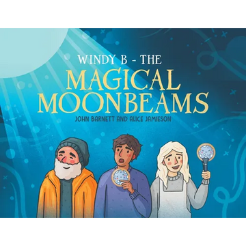 Windy B - The Magical Moonbeams - Paperback
