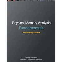 Fundamentals of Physical Memory Analysis: Anniversary Edition - Paperback
