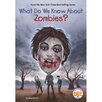 What Do We Know About Zombies? - Paperback