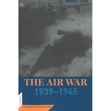 The Air War: 1939-45 - Paperback