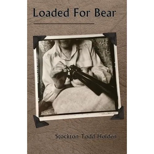 Loaded For Bear