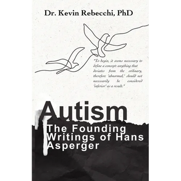 Autism: The Founding Writings of Hans Asperger - Paperback