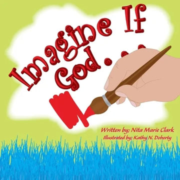 Imagine If God . . . - Paperback
