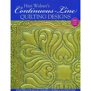 Hari Walner's Continuous-Line Quilting Designs: 80 Patterns for Blocks, Borders, Corners & Backgrounds - Paperback