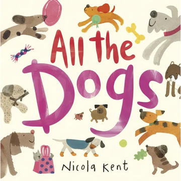 All the Dogs - Hardcover