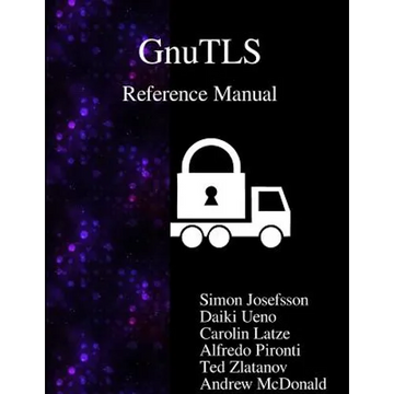 GnuTLS Reference Manual - Paperback