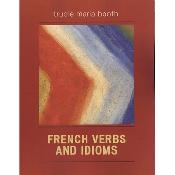 French Verbs and Idioms - Paperback