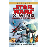 Isard's Revenge: Star Wars Legends (Rogue Squadron) - Mass Market Paperbound