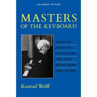 Masters of the Keyboard, Enlarged Edition: Individual Style Elements in the Piano Music of Bach, Haydn, Mozart, Beethoven, Schubert, Chopin, and Brahm - Paperback