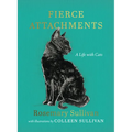 Fierce Attachments: A Life with Cats