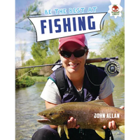 Be the Best at Fishing - Library Binding