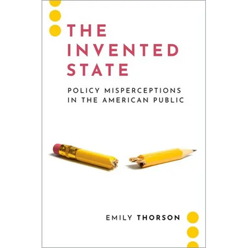 The Invented State: Policy Misperceptions in the American Public - Paperback