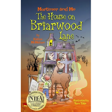 Mortimer and Me: The House on Briarwood Lane - Paperback