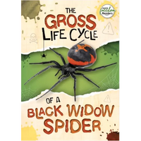 The Gross Life Cycle of a Black Widow Spider - Paperback
