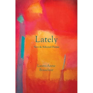 Lately: New and Selected Poems - Paperback