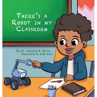 There's a Robot in my Classroom - Hardcover