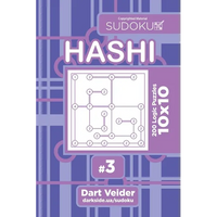Sudoku Hashi - 200 Logic Puzzles 10x10 (Volume 3) - Paperback