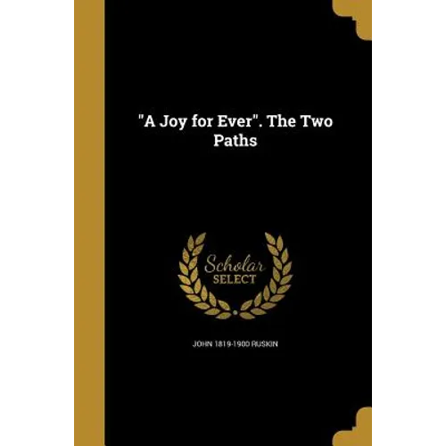 "A Joy for Ever". The Two Paths
