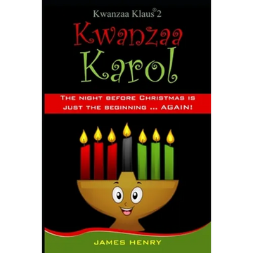 Kwanzaa Klaus 2: A Kwanzaa Karol - Paperback