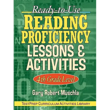 Ready-To-Use Reading Proficiency Lessons & Activities: 4th Grade Level - Paperback