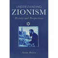 Understanding Zionism: History and Perspectives