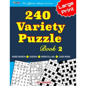 240 Variety Puzzle Book 2; Word Search, Sudoku, Code Word and Word Fill-ins For Effective Brain Exercise - Paperback