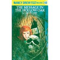 Nancy Drew 12: The Message in the Hollow Oak - Hardcover