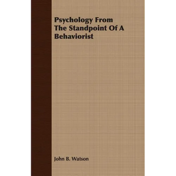 Psychology from the Standpoint of a Behaviorist - Paperback