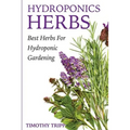 Hydroponics Herbs: Best Herbs For Hydroponic Gardening