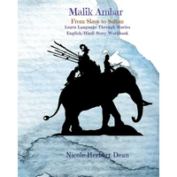 Malik Ambar: From Slave to Sultan: Learn Hindi Through Stories - Paperback