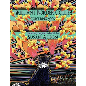 Brilliant Border Collies! A dog lover's colouring book - Paperback