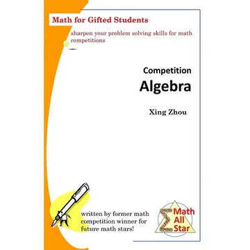 Competition Algebra: Math for Gifted Students - Paperback