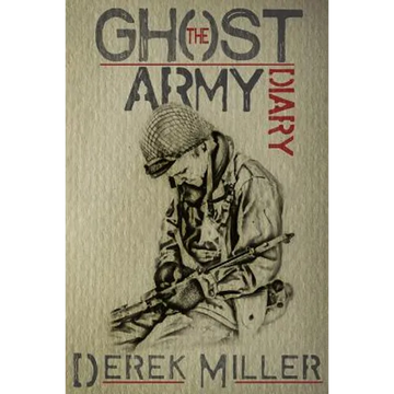 The Ghost Army Diary - Paperback