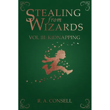 Stealing from Wizards: Volume 3: Kidnapping - Paperback