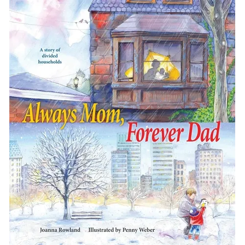 Always Mom, Forever Dad