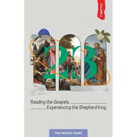 23 Volume 2: Reading the Gospels. Experiencing the Shepherd King: The Middle Years - Paperback